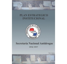 SENAD. Plan Estratégico Institucional. 2013-2017
